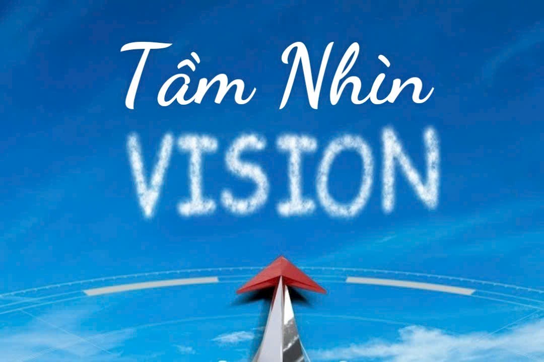 Tầm nhìn quan trọng như thế nào?